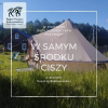 Glamping - W samym środku ciszy