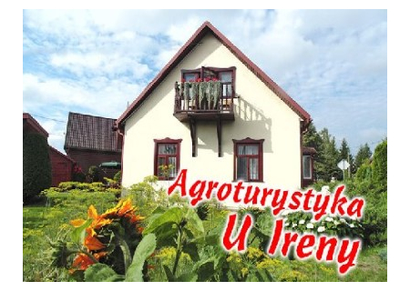 Gospodarstwo agroturystyczne „U Ireny” w Białowieży