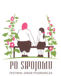 PO SWOJOMU Festiwal Gwar Pogranicza