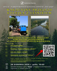 Wakacyjny przejazd kolejką z leśnikiem!