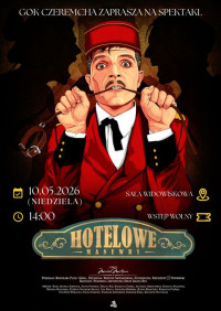 Spektakl teatru The M.A.S.K. pt.: „Hotelowe manewry”