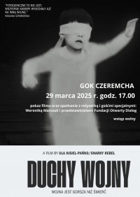 Duchy wojny - pokaz filmu i spotkanie z reżyserką 