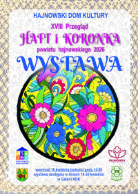 Wernisaż wystawy XVIII Przeglądu Haft i Koronka powiatu hajnowskiego 2026