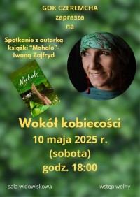 Wokół kobiecości - spotkanie z Iwoną Zajfryd