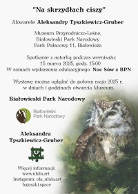 Wernisaż wystawy „Na skrzydłach ciszy” w Białowieskim Parku Narodowym 