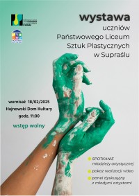 Wernisaż wystawy prac uczniów Państwowego Liceum Sztuk Plastycznych w Supraślu