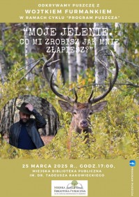 Wojciech Furmanek "Moje jelenie. Co mi zrobisz jak mnie złapiesz?"