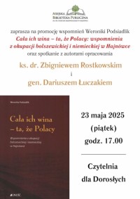 Promocja książki "Cała ich wina - ta, że Polacy: wspomnienia z okupacji bolszewickiej i niemieckiej w Hajnówce"