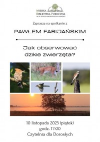 Spotkanie z biologiem Pawłem Fabijańskim