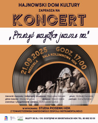 Koncert "Przeżyć wszystko jeszcze raz" w wykonaniu STUDIA PIOSENKI HDK