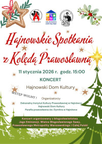 Hajnowskie Spotkania z Kolędą Prawosławną