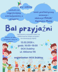 Bal Przyjaźni GCK Dubiny 