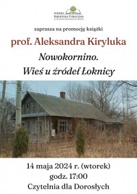 Promocja książki prof. Aleksandra Kiryluka pt. „Nowokornino Wieś u źródeł Łoknicy”