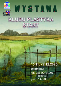 Wernisaż wystawy Klubu Plastyka START
