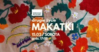 Wystawa "Drugie Życie Makatki" 