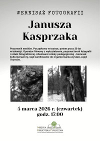 Wernisaż fotografii Janusza Kasprzaka