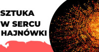 Finał projektu "Sztuka w sercu Hajnówki"