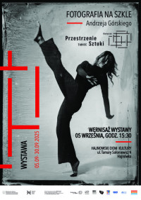 WYSTAWA: FOTOGRAFIA NA SZKLE Andrzeja Górskiego
