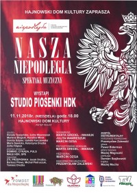 Nasza Niepodległa - spektakl muzyczny 11.11.2018 