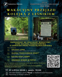 Wakacyjny przejazd kolejką z leśnikiem!
