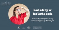 KOLEKTYW KOLEŻANEK - warsztat wystąpień publicznych; spotkanie w ramach projektu Siła Kobiet
