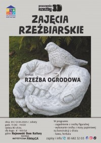 Zajęcia pracowni Rzeźby 3D „Rzeźba ogrodowa”