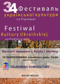 34 Festiwal Kultury Ukraińskiej na Podlasiu „Podlaska Jesień”