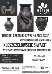 #Horczarewo2025- Garncarskie Tradycje Kleszczel