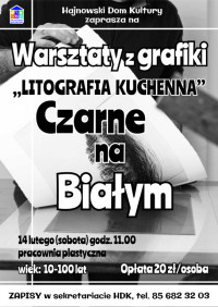 Warsztaty z grafiki „LITOGRAFIA KUCHENNA” Czarne na Białym