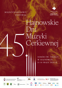 45. Międzynarodowy Festiwal „Hajnowskie Dni Muzyki Cerkiewnej” 