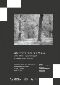 Wernisaż Wystawy Fotograficznej pt.: "Wszystko Co Oddycha" Michała Jelińskiego