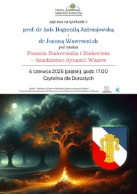 Puszcza Białowieska i Białowieża-dziedzictwo dynastii Wazów 