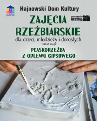 Zajęcia pracowni Rzeźby 3D „Płaskorzeźba z odlewu gipsowego”