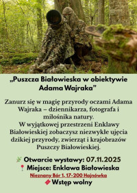 Wystawa "Puszcza Białowieska w obiektywie Adama Wajraka"