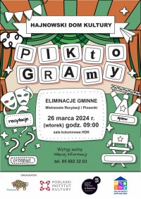IV Wojewódzki Przegląd Amatorskiej Twórczości Teatralnej "PIKtoGRAmy"