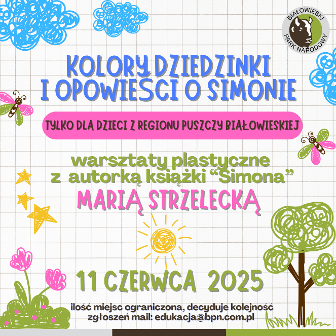Zapraszamy na warsztaty rysunkowe w magiczne miejsce w srodek Puszczy Bialowieskiej do owianej historia osady Dziedzinka. 11 czerwca o godzinie 1000 Pani Maria Strzelecka malarka ilustratorka