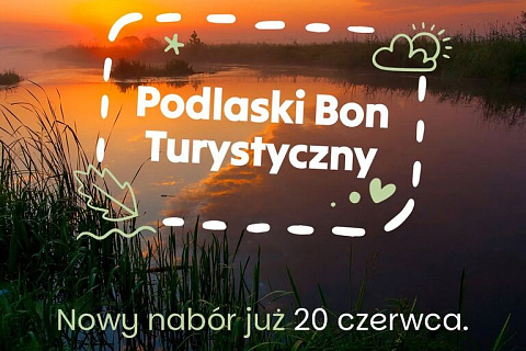 Letni nabór wniosków na Podlaski Bon Turystyczny