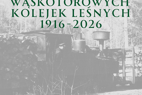 1 maja rusza nowy sezon Wąskotorowych Kolejek Leśnych w Nadleśnictwie Hajnówka!